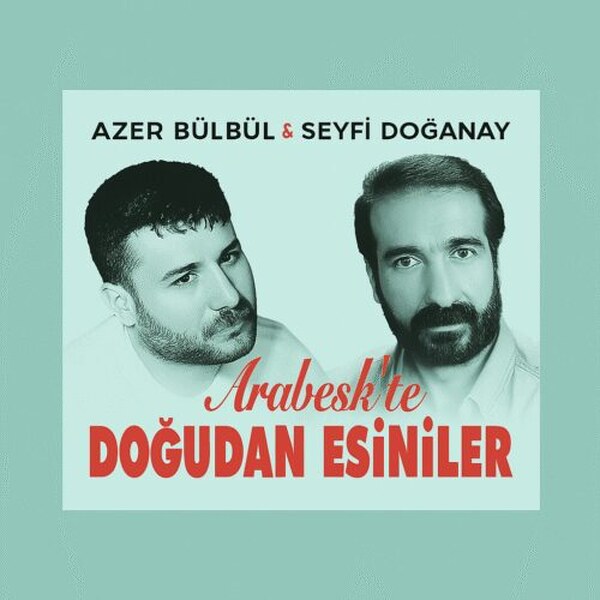 Arabesk'te Doğudan Esintiler — Azer Bülbül albüm kapağı
