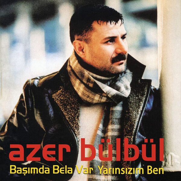 Başımda Bela Var — Azer Bülbül albüm kapağı
