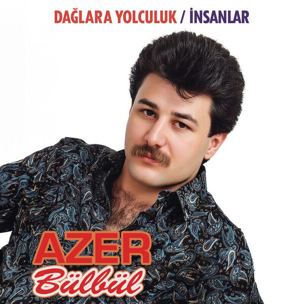 Dağlara Yolculuk — Azer Bülbül albüm kapağı