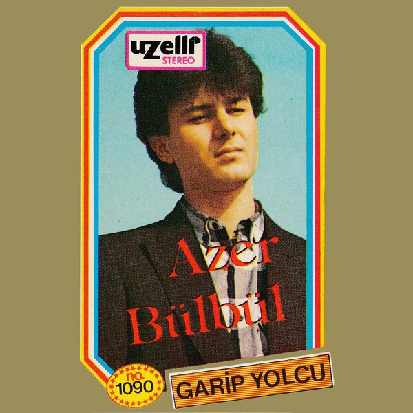 Garip Yolcu — Azer Bülbül albüm kapağı