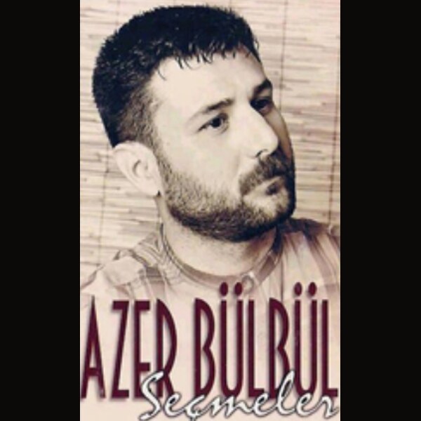 Seçmeler — Azer Bülbül albüm kapağı